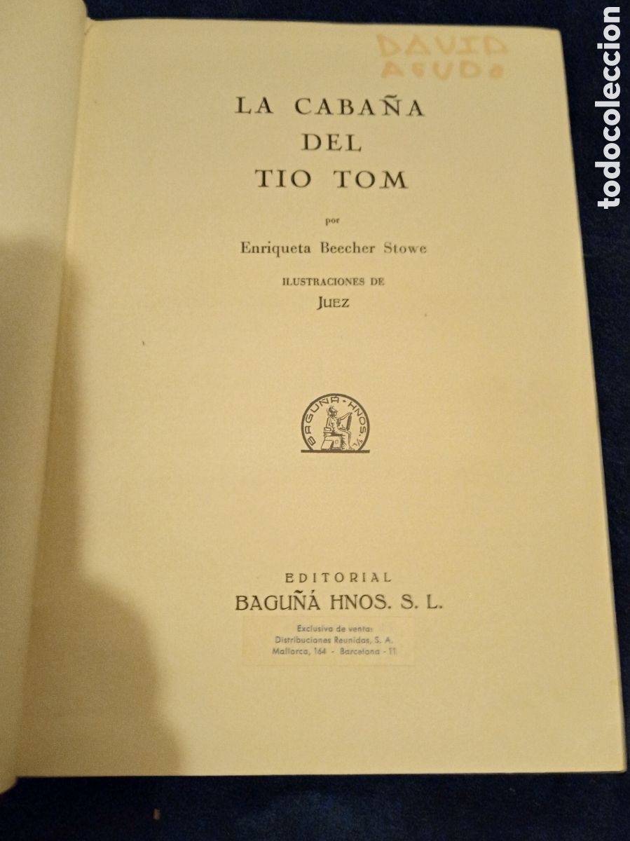 Gebrauchte B&uuml;cher: LA CABA&Ntilde;A DEL TIO TOM. -ED, BAGU&Ntilde;&Aacute; HNOS. SEGUNDA EDICION 1956 -ILUSTRACIONES: JUEZ