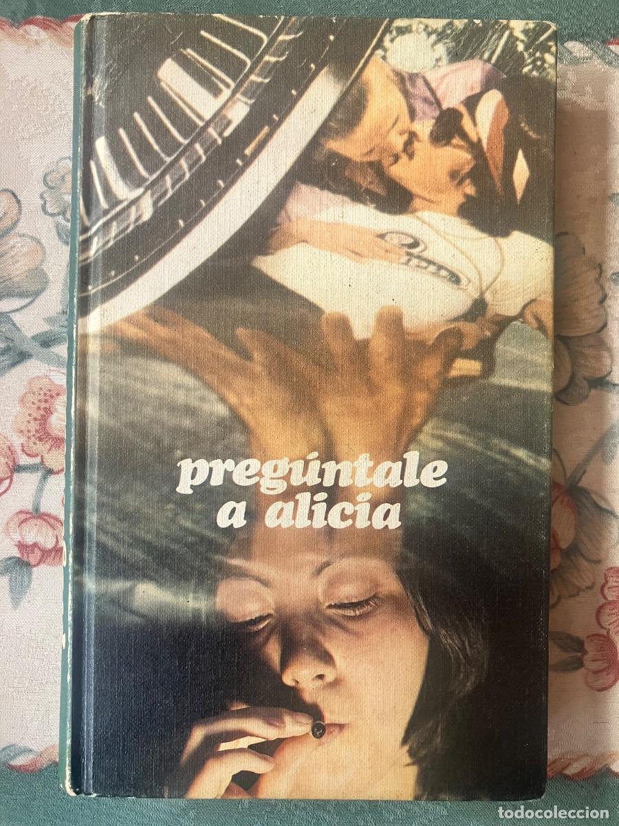 Libros de segunda mano: Preg&uacute;ntale a Alicia. An&oacute;nimo - Foto 1