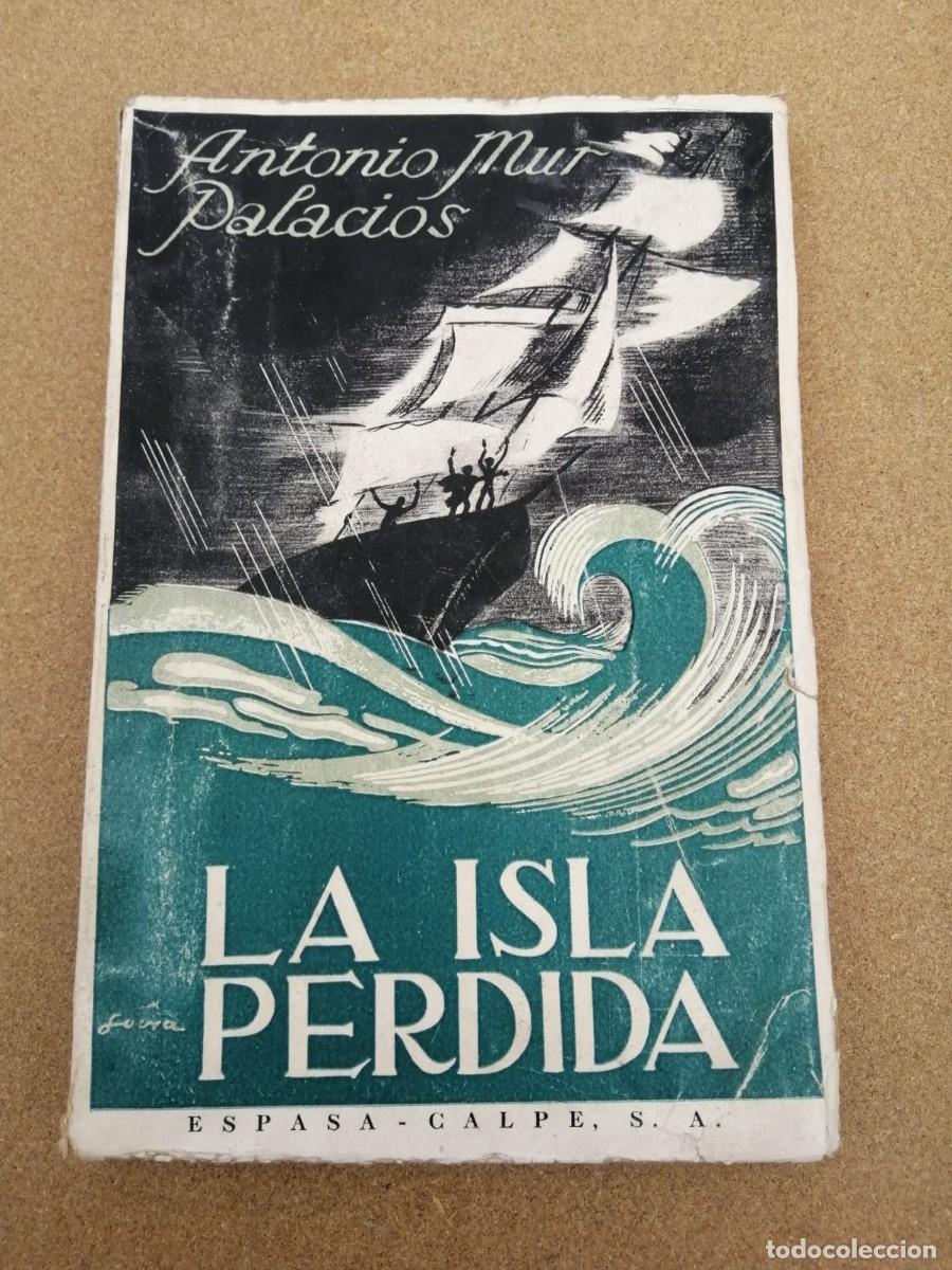 Libros de segunda mano: LA ISLA PERDIDA (ANTONIO MUR PALACIOS) - Foto 1