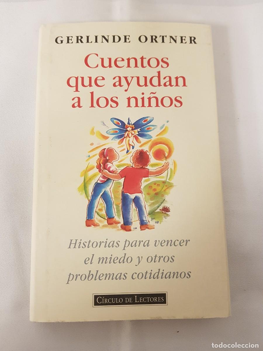 Libros de segunda mano: CUENTOS QUE AYUDAN A LOS NI&Ntilde;OS. GERLINDE ORTNER - Foto 1