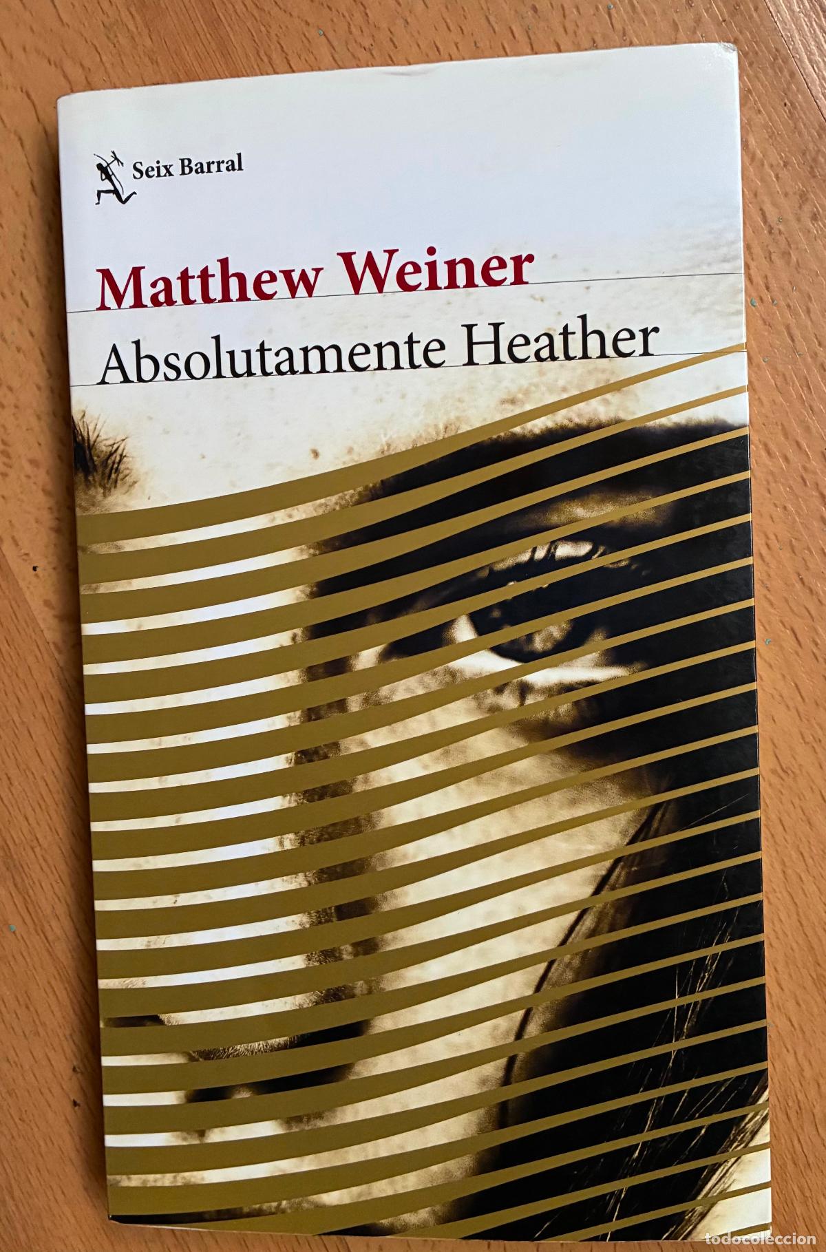 Libros de segunda mano: ABSOLUTAMENTE HEATHER, Matthew Weiner - Foto 1
