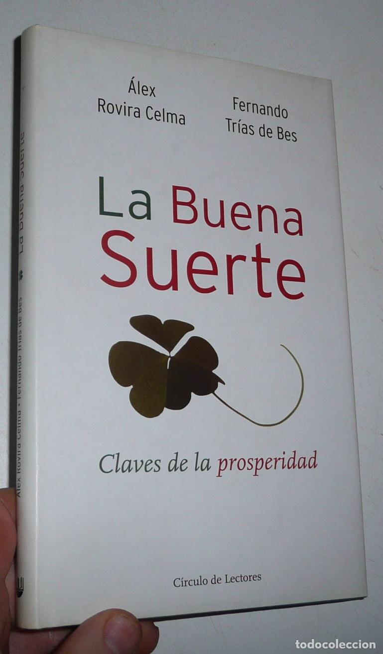 Second hand books: La buena suerte - &Aacute;lex Rovira Celma, Fernando Tr&iacute;as de Bes (C&iacute;rculo de Lectores, 2004)