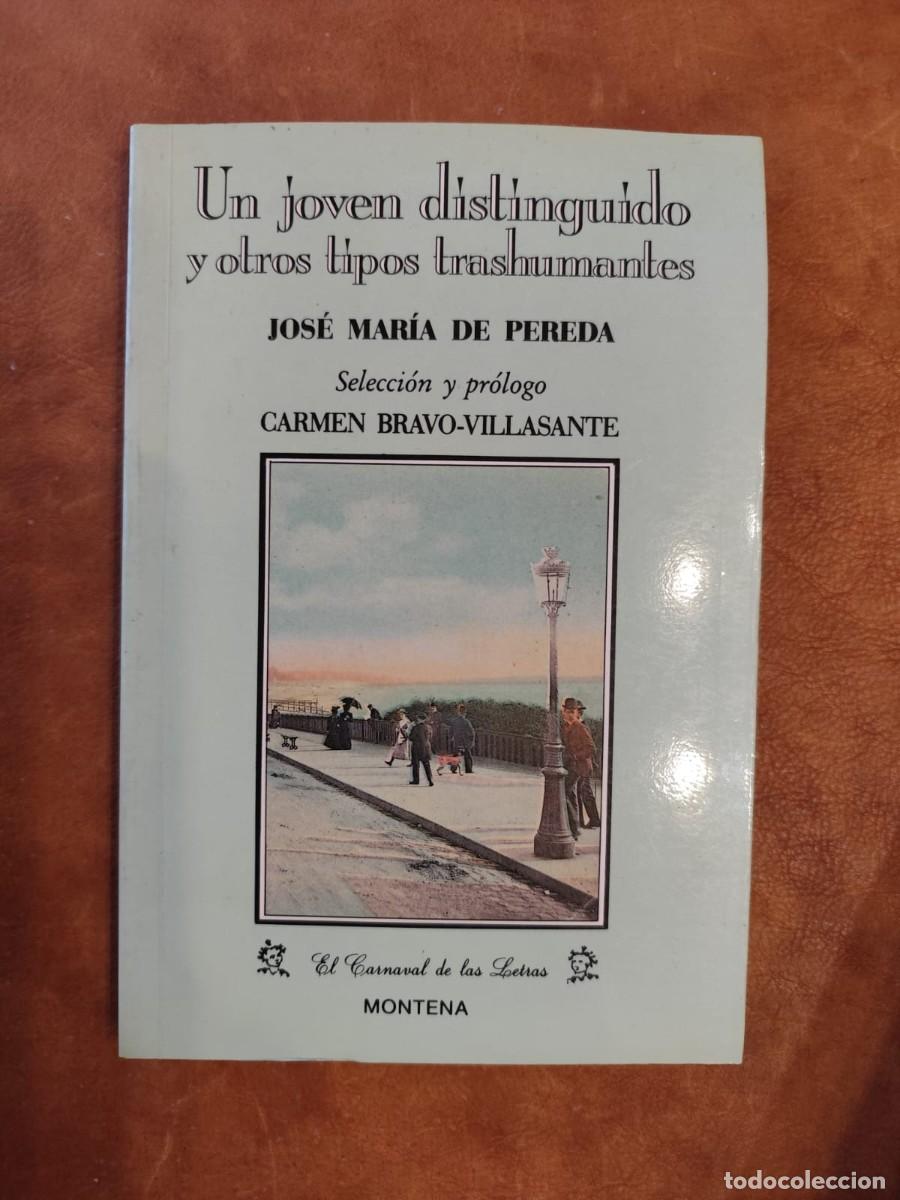Libros de segunda mano: Jos&eacute; Mar&iacute;a de Pereda. UN JOVEN DISTINGUIDO Y OTROS TIPOS TRASHUMANTES.