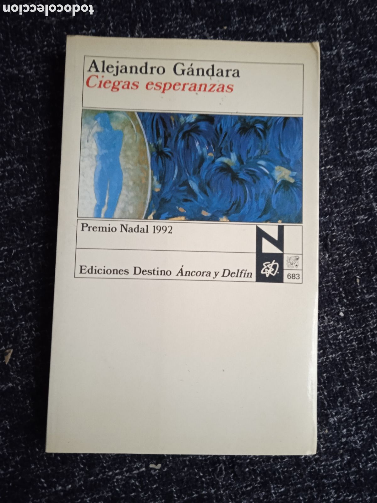 Libros de segunda mano: CIEGAS ESPERANZAS. / ALEJANDRO G&Aacute;NDARA. - Foto 1