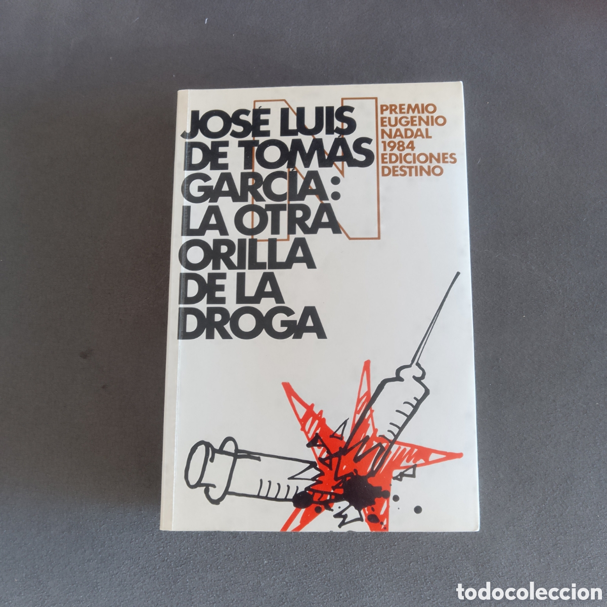 Livres d'occasion: LA OTRA ORILLA DE LA DROGA POR JOSE LUIS DE TOMAS GARCIA 1985 PRIMERA EDICION