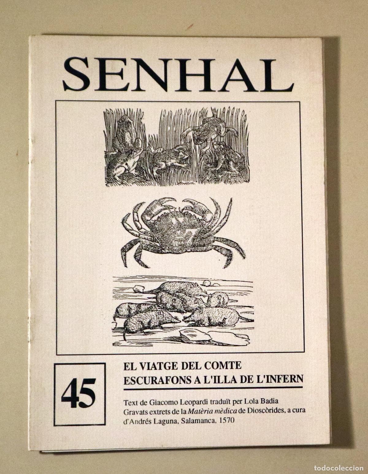 Second hand books: LEOPARDI, Giacomo - DIOSC&Ograve;RIDES - SENHAL N&ordm; 45. El viatge del comte / Escurafons a l'illa de l'Infer