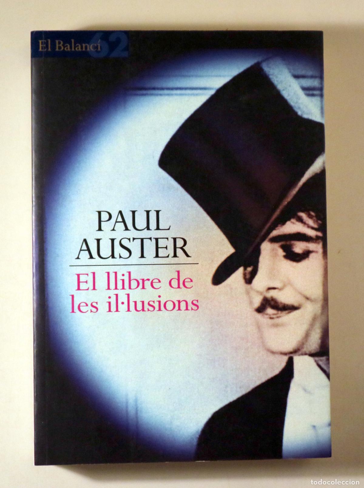 Second hand books: AUSTER, Paul - EL LLIBRE DE LES IL&middot;LUSIONS - Barcelona 2003 - 1a edici&oacute; en catal&agrave;