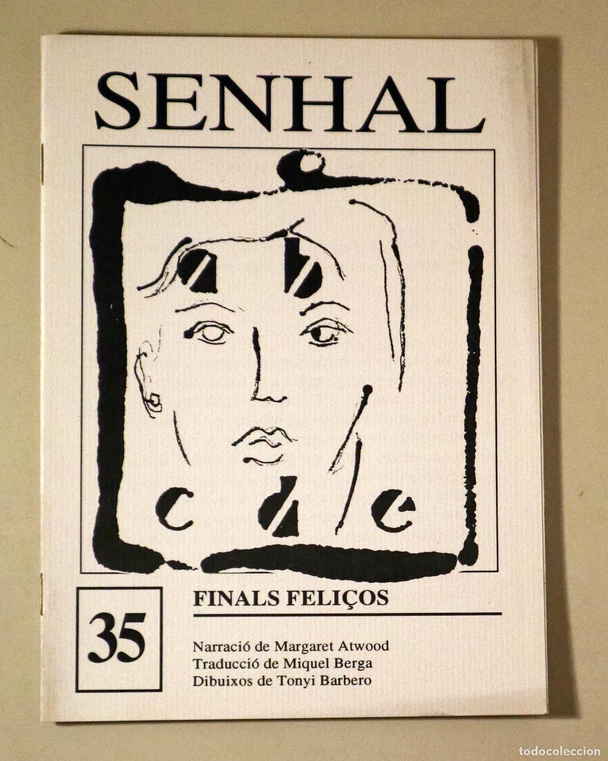 Second hand books: ATWOOD, Margaret - BARBERO, Tonyi - SENHAL N&ordm; 35. Finals feli&ccedil;os - Girona 1997 - Il&middot;lustrat