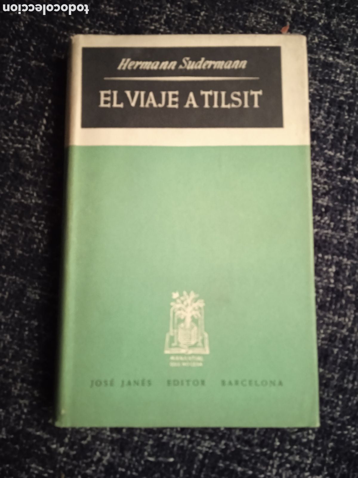 Libros de segunda mano: El viaje a Tilsit / Hermann Sudermann - Foto 1