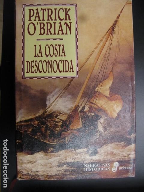 Libros de segunda mano: LA COSTA DESCONOCIDA - PATRICK OBRIEN - EDHASA - Foto 1