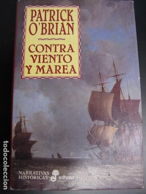 Libros de segunda mano: CONTRA VIENTO Y MAREA - PATRICK OBRIAN - Foto 1