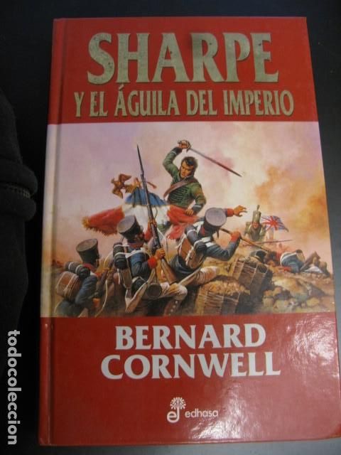 Libros de segunda mano: BERNARD CORNWELL: SHARPE Y EL &Aacute;GUILA DEL IMPERIO - Foto 1