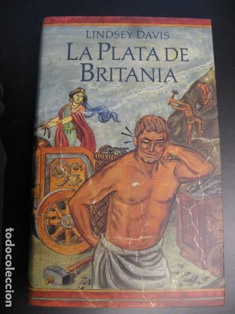 Libros de segunda mano: LA PLATA DE BRITANIA - DAVID LINDSEY - Foto 1