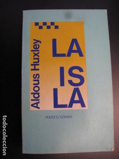 Libros de segunda mano: ALDOUS HUXLEY. LA ISLA. EDHASA - Foto 1