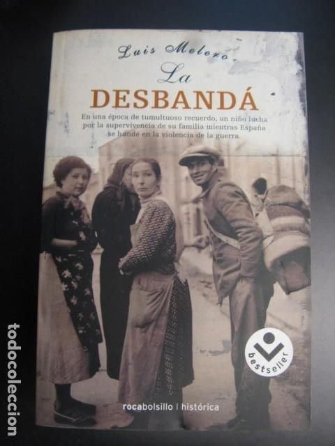 Libros de segunda mano: LUIS MELERO - LA DESBAND&Aacute; - Foto 1