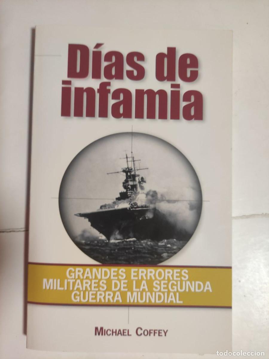 Libros de segunda mano: D&iacute;as de infamia - Michael Coffey - Foto 1