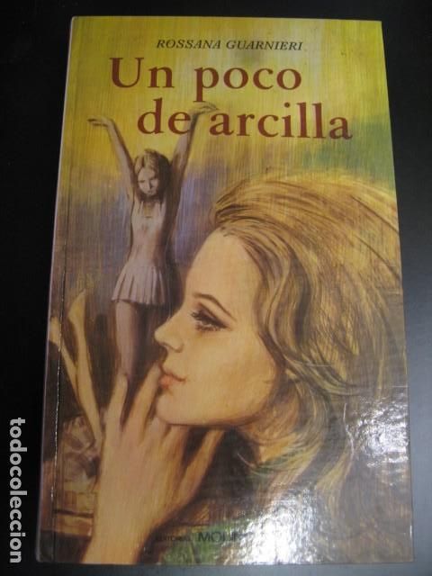 Libros de segunda mano: GUARNIERI, Rossana.- - Un poco de arcilla. - Foto 1