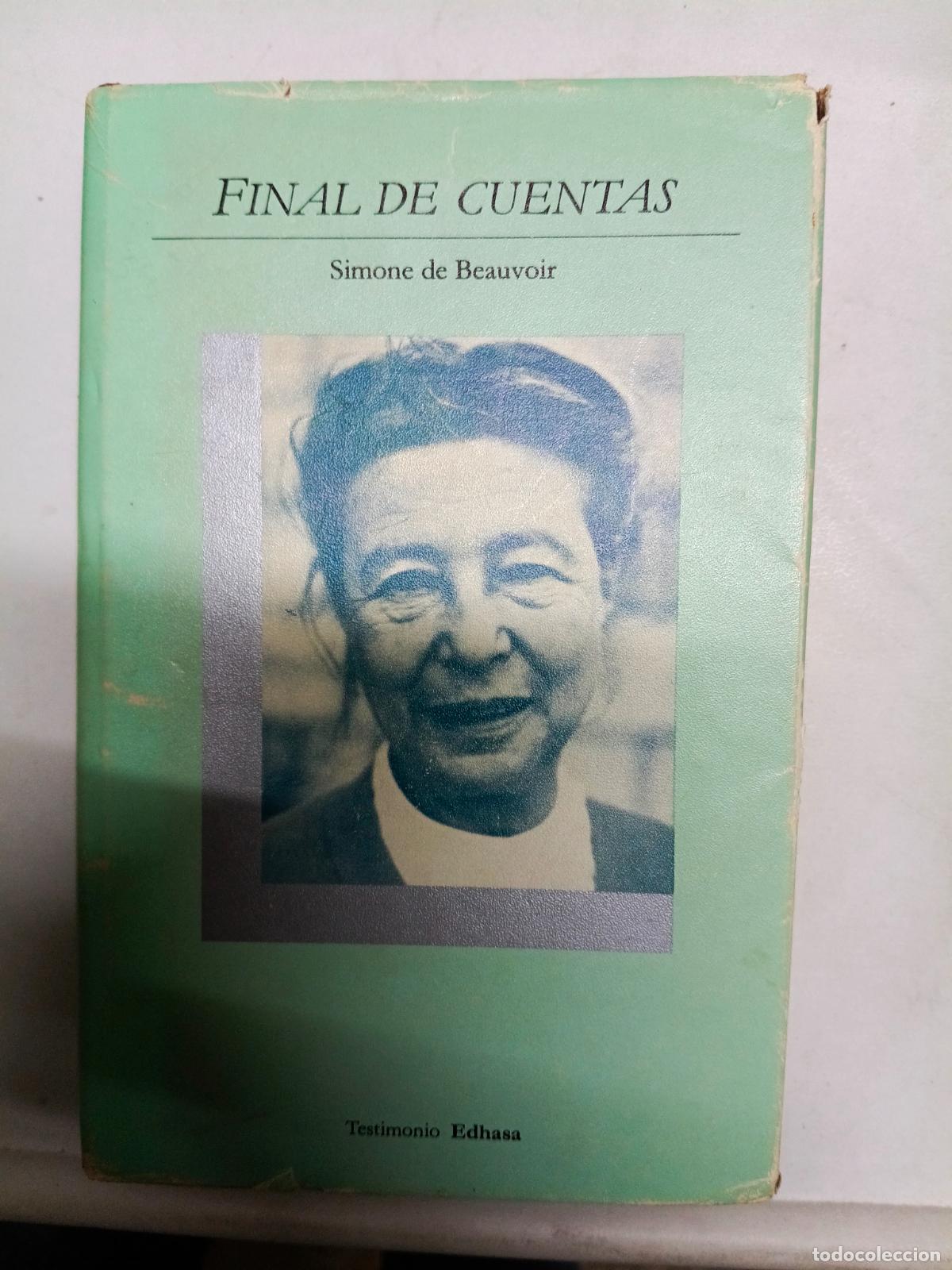 Libros de segunda mano: FINAL DE CUENTAS - SIMONE DE BEAUVOIR - Edi Edhasa - Foto 1