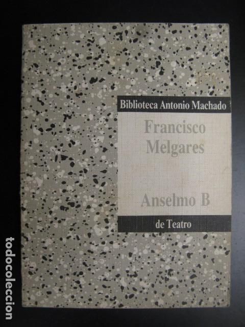 Libros de segunda mano: Anselmo B - Francisco Melgares - Foto 1