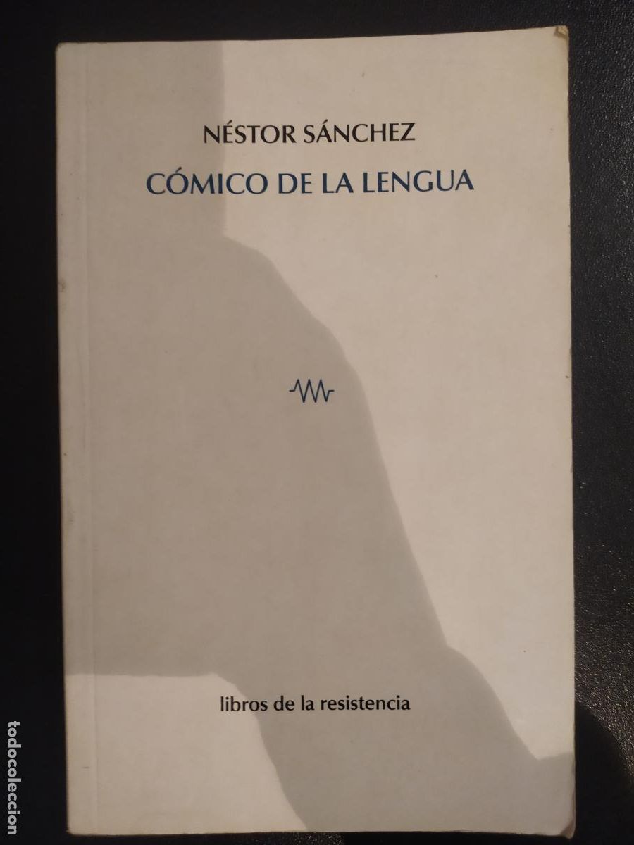 Libros de segunda mano: COMICO DE LA LENGUA NESTOR SANCHEZ