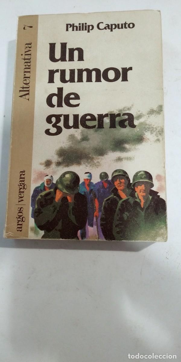 Libros de segunda mano: Un rumor de guerra Phillip Caputo - Foto 1