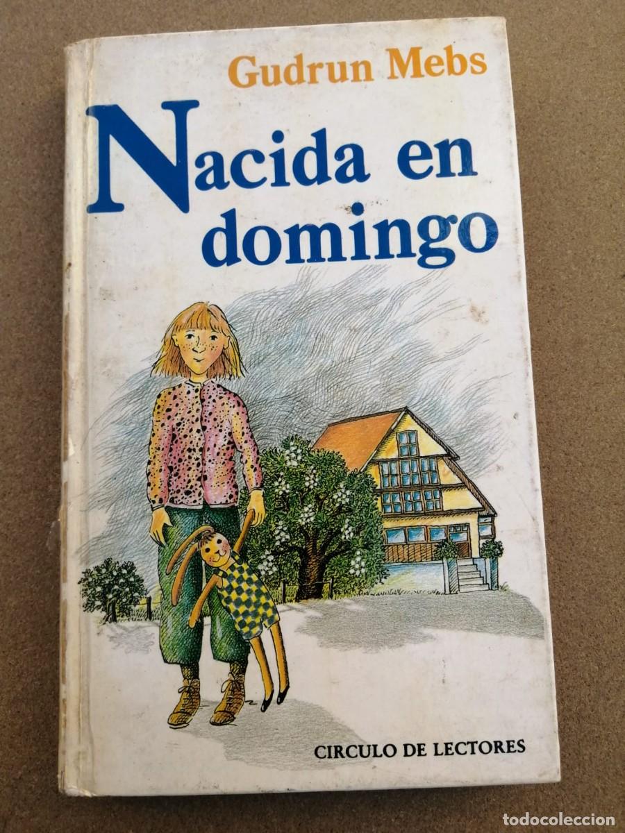 Libros de segunda mano: NACIDA EN DOMINGO (GUDRUN MEBS) - Foto 1
