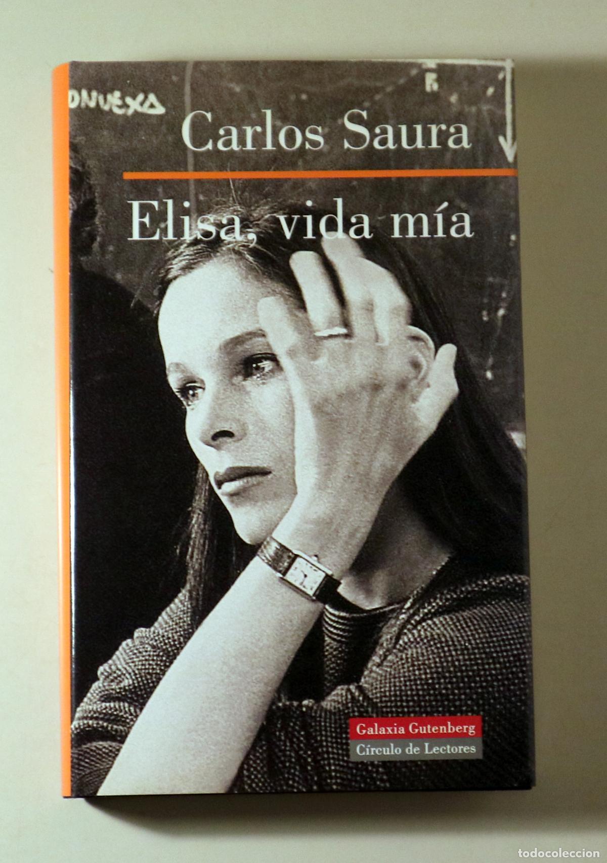 Libri di seconda mano: SAURA, Carlos - ELISA, VIDA M&Iacute;A - Barcelona 2004 - 1&ordf; edici&oacute;n