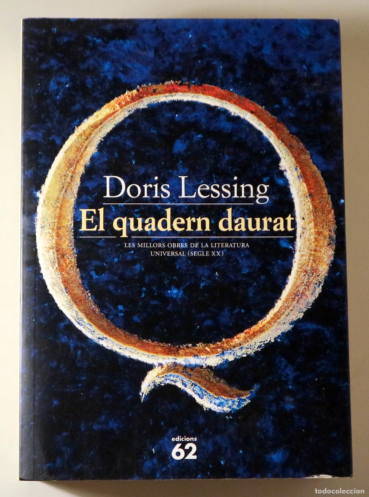 Libros de segunda mano: LESSING, Doris - EL QUADERN DAURAT - Barcelona 2002 - Foto 1