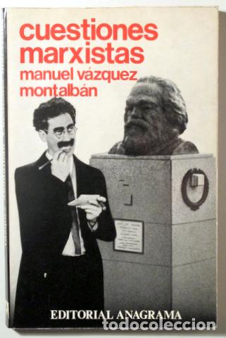 Libri di seconda mano: V&Aacute;ZQUEZ MONTALB&Aacute;N, Manuel - CUESTIONES MARXISTAS - Barcelona 1974 - 1&ordf; edici&oacute;n