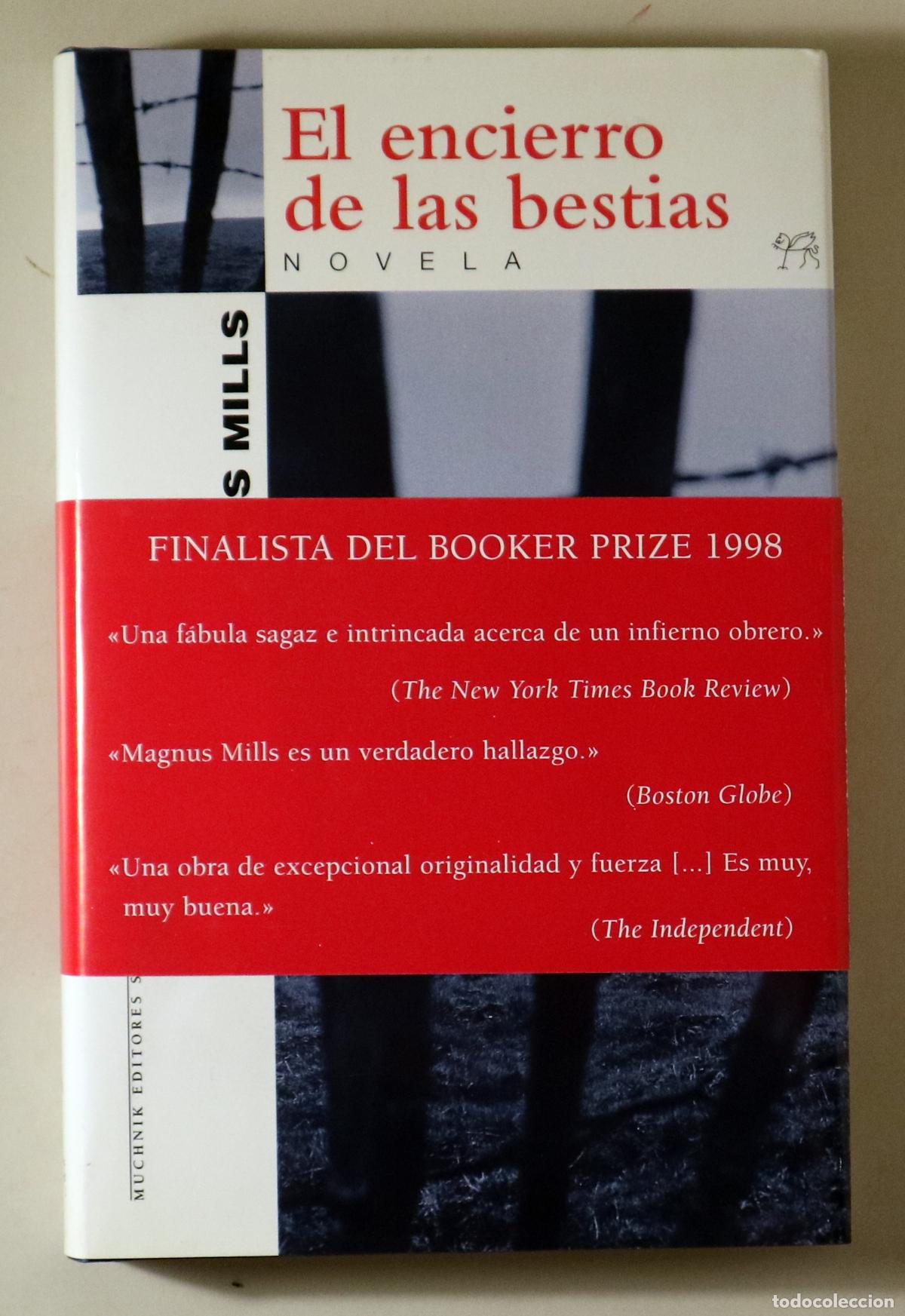 Livres d'occasion: MILLS, Magnus - EL ENCIERRO DE LAS BESTIAS - Barcelona 1999 - 1&ordf; edici&oacute;n en espa&ntilde;ol