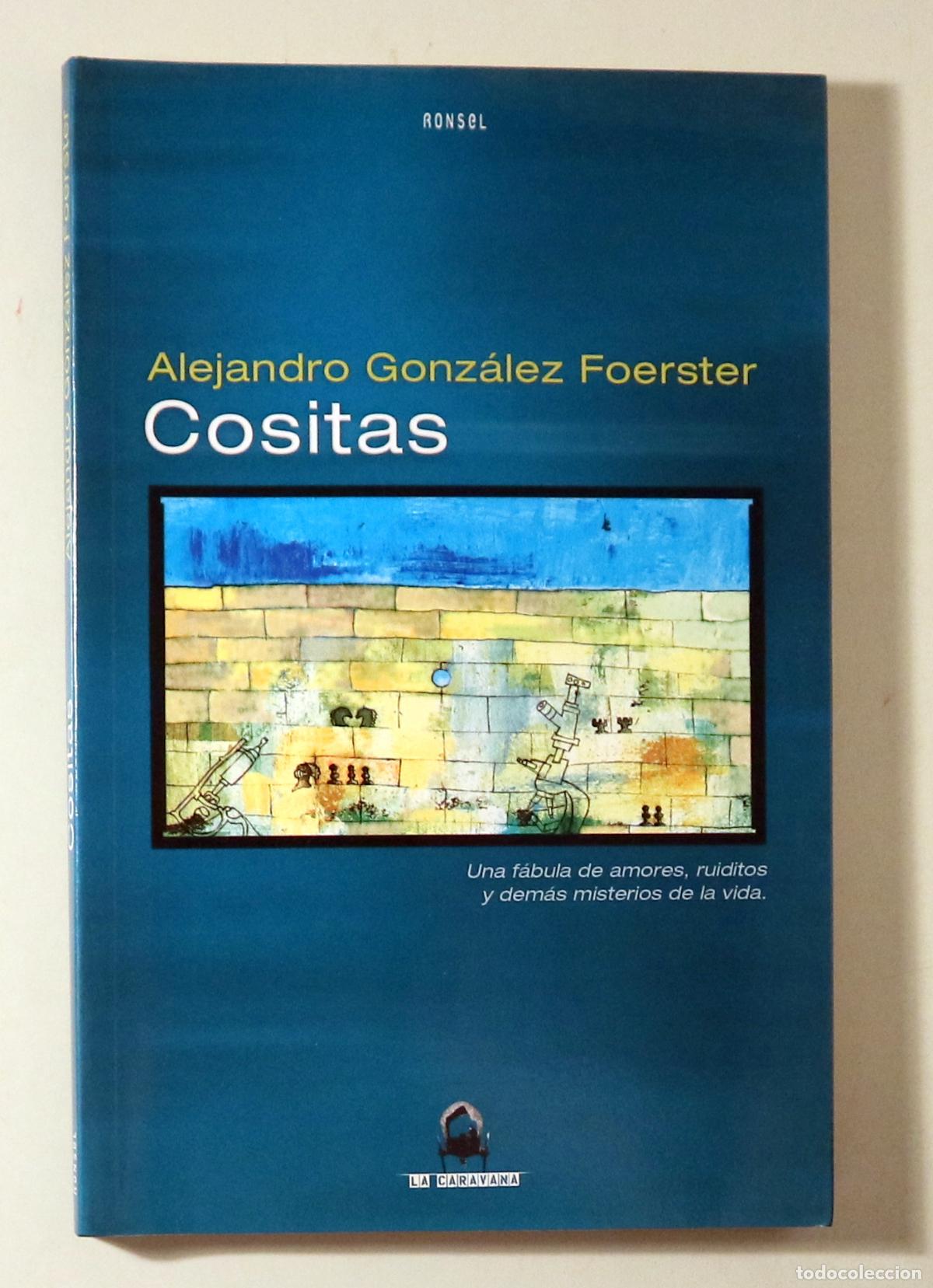 Livres d'occasion: GONZALEZ FOERSTER, Alrjandro - COSITAS - Barcelona 2004