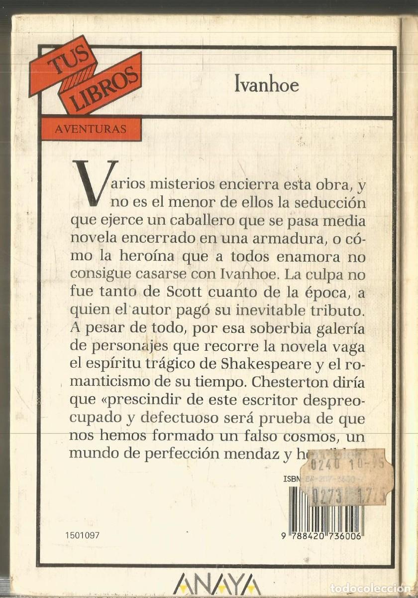 Libros de segunda mano: WALTER SCOTT. IVANHOE. ANAYA TUS LIBROS. - Foto 2