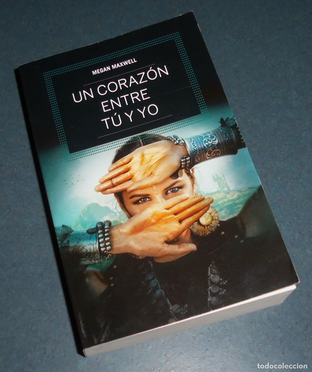 Libros de segunda mano: Libro &rdquo;UN CORAZ&Oacute;N ENTRE T&Uacute; Y YO&rdquo;, de Megan Maxwell - Foto 1