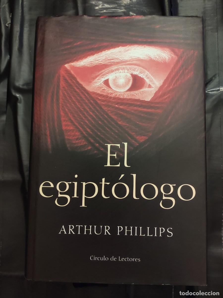 Libros de segunda mano: Libro &rdquo;El egipt&oacute;logo&rdquo; Arthur Phillips - Foto 1