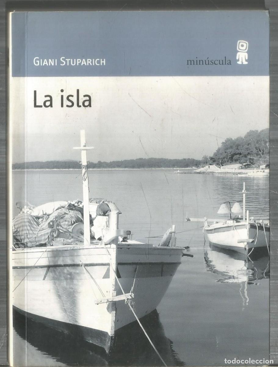 Libros de segunda mano: GIANI STUPARICH. LA ISLA. MINUSCULA. - Foto 1