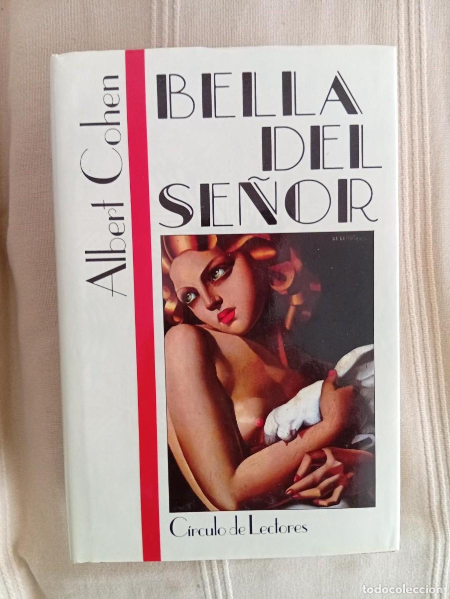 Libros de segunda mano: bella del se&ntilde;or de albert cohen edicion circulo de lectores - Foto 1