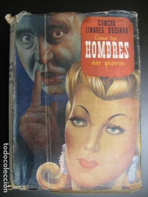 Libri di seconda mano: Como los hombres nos quieren.- Linares Becerra, Concha