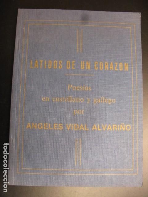 Gebrauchte B&uuml;cher: ANGELES VIDAL ALVARI&Ntilde;O. LATIDOS DE UN CORAZ&Oacute;N. POES&Iacute;AS EN CASTELLANO Y GALLEGO. 1984. FERROL