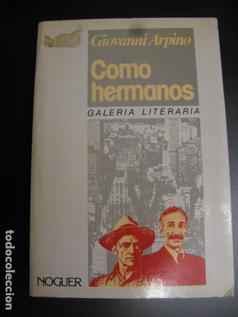 Libros de segunda mano: COMO HERMANOS. GIOVANNI ARPINO - Foto 1