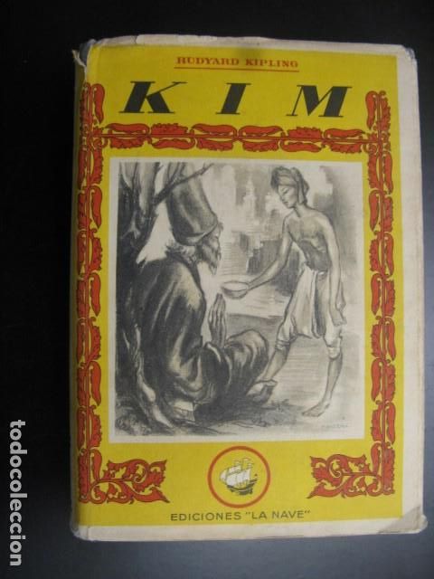 Libros de segunda mano: KIM - RUDYARD KIPLING - EDICIONES LA NAVE - Foto 1