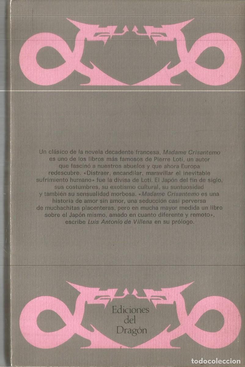 Libros de segunda mano: PIERRE LOTI. MADAME CRISANTEMO. EDICIONES DEL DRAGON - Foto 2