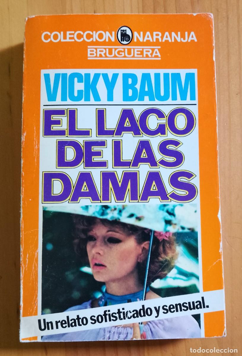 Libros de segunda mano: EL LAGO DE LAS DAMAS - VICKY BAUM - Foto 1