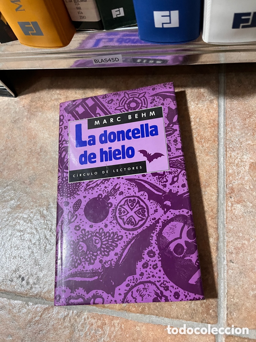 Libros de segunda mano: BLAS45D MARC BEHM La doncella de hielo CIRCULO DE LECTORES - Foto 1