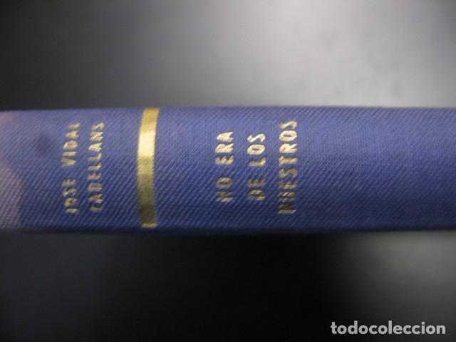 Libros de segunda mano: No era de los nuestros, Jose Vidal Cadellan - Foto 2