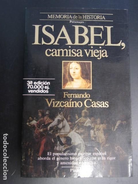 Libros de segunda mano: Isabel, camisa vieja. VICA&Iacute;NO CASAS, Fernando. Ed. Planeta. Barcelona