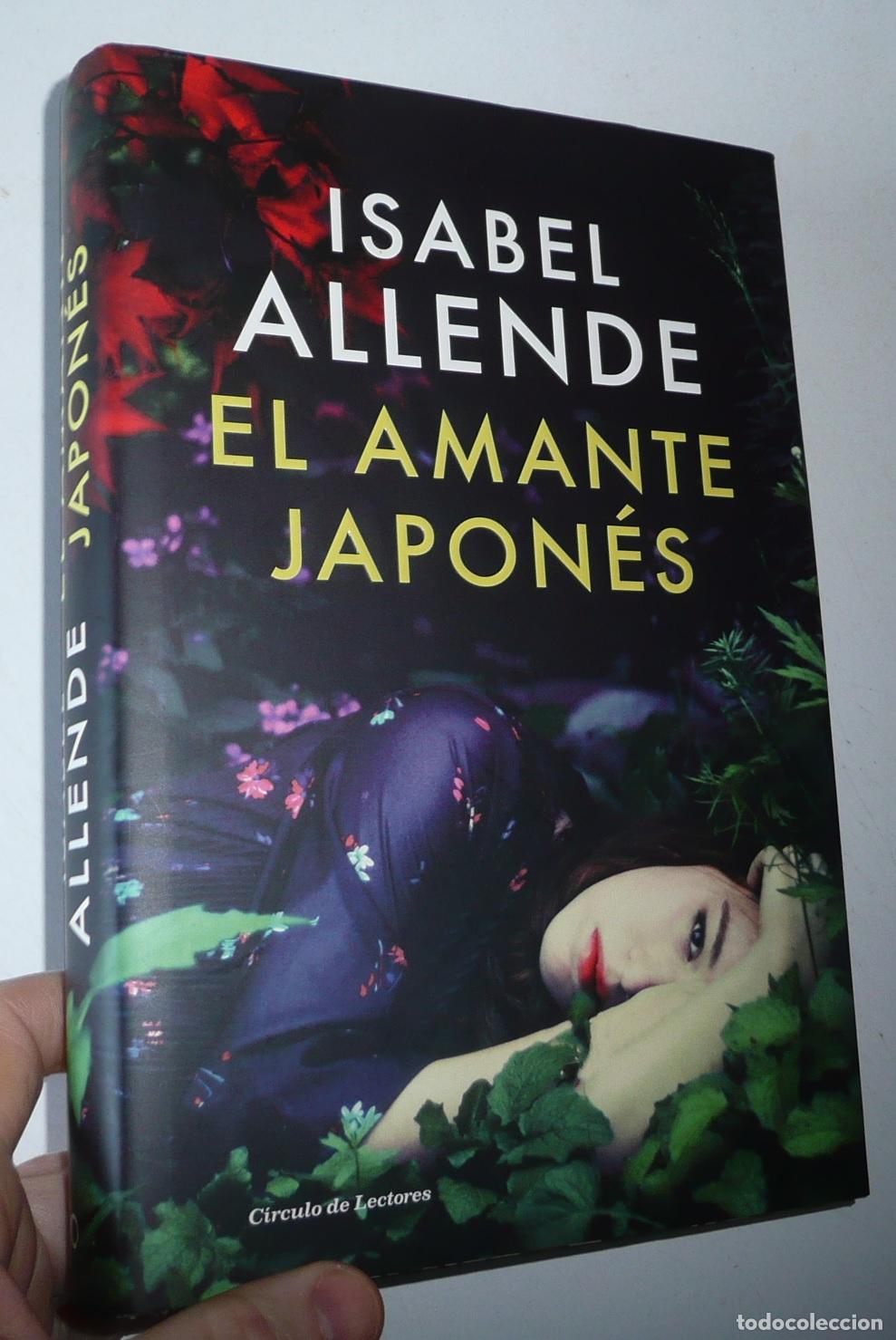 Libros de segunda mano: El amante japon&eacute;s - Isabel Allende (C&iacute;rculo de Lectores, 2015) Tapa dura