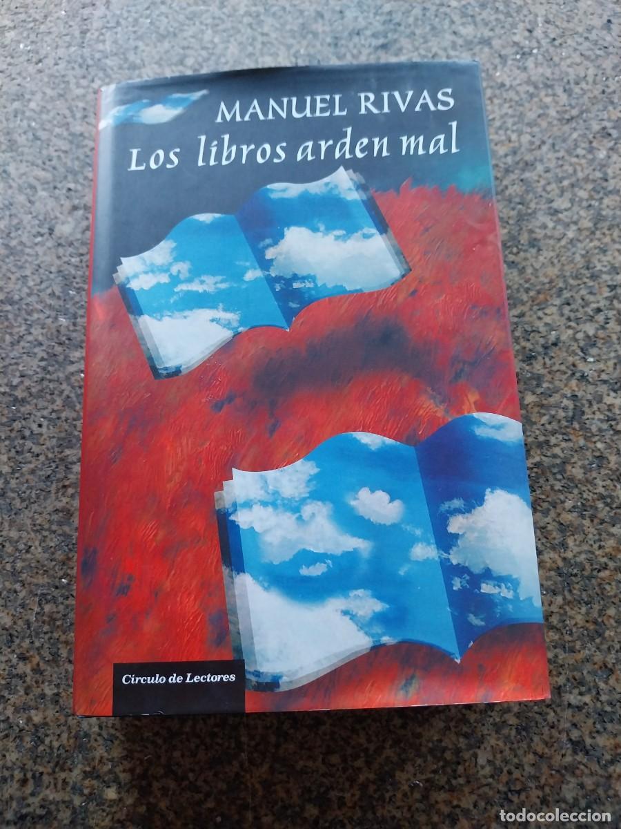 Libros de segunda mano: LOS LIBROS ARDEN MAL -- MANUEL RIVAS -- CIRCULO -- - Foto 1