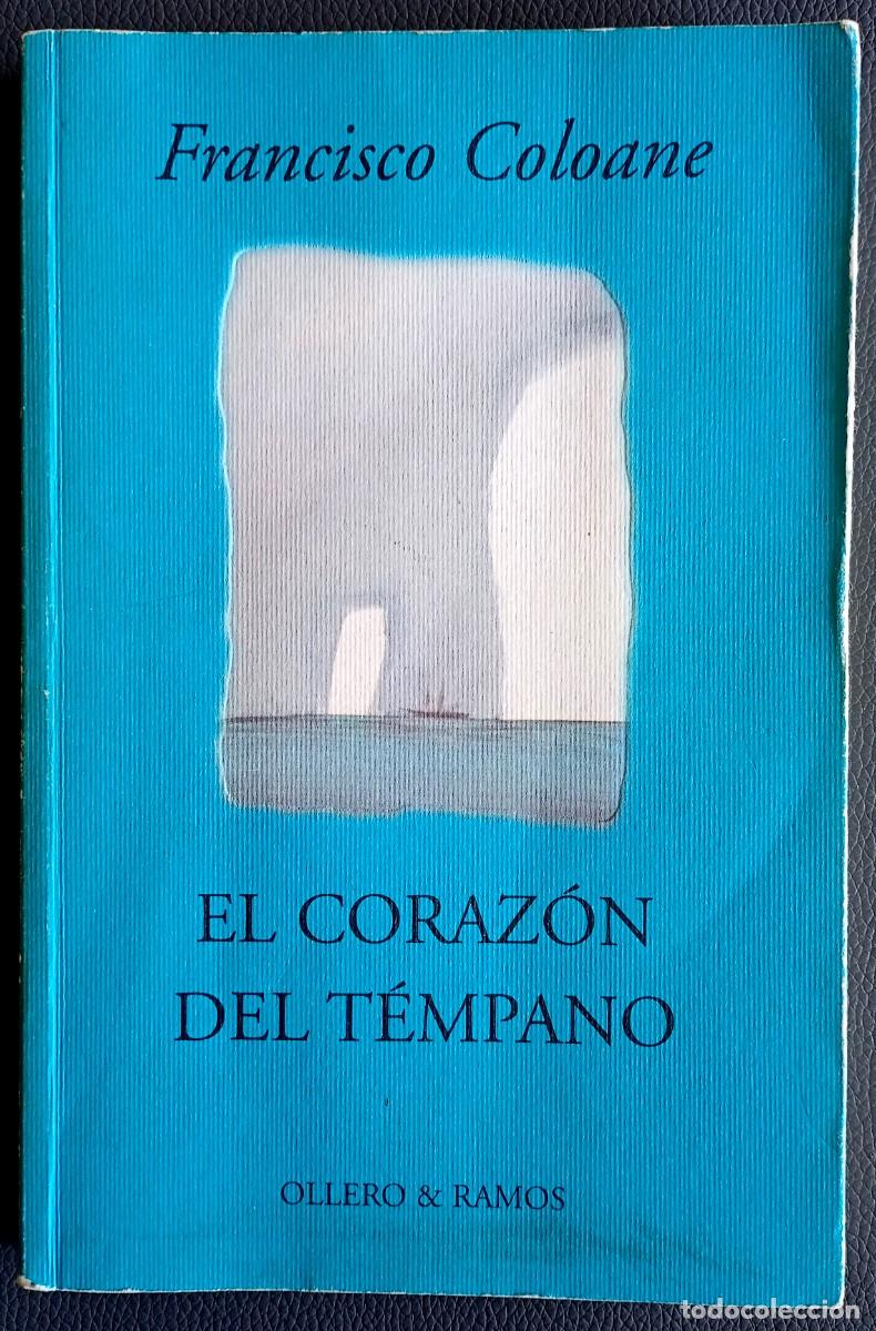 Libros de segunda mano: Francisco Coloane . El coraz&oacute;n del t&eacute;mpano - Foto 1