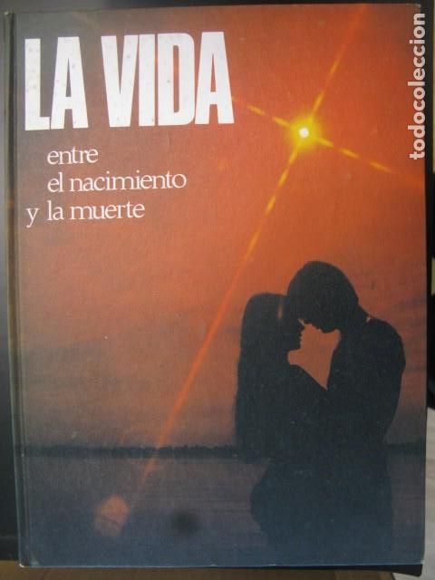 Second hand books: La vida entre el nacimiento y la muerte. - Dietmar Todt