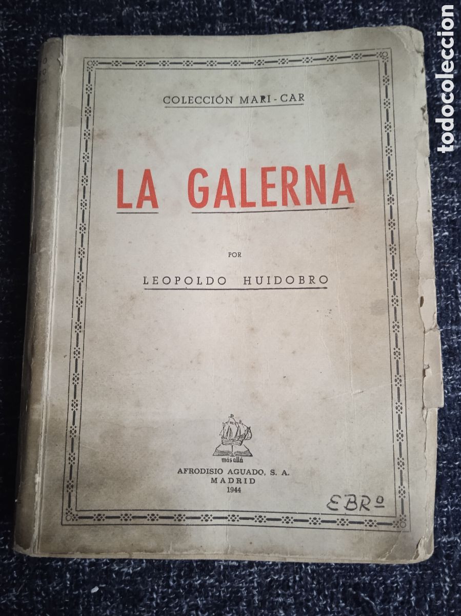 Libros de segunda mano: LA GALERNA / LEOPOLDO HUIDOBRO - Foto 1
